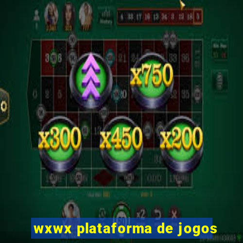 wxwx plataforma de jogos